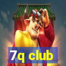 7q club